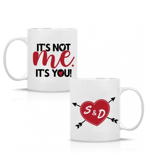 Kişiye Özel its not me; its you Baskılı Sevgili Kupa HK2508